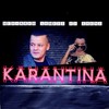 Karantina - Muharrem Ahmeti&Xheni