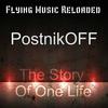 The Story Of One Life (Original Mix) - PostnikOFF