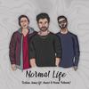 Normal Life (Explicit) - Turhan James&Ansar.&Hasan Raheem&@donyamikazex