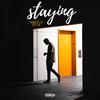 Staying (Explicit) - Patro