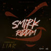 Liar (Smirk Riddim) - Trinidad Ghost