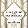 O Lola (Ch'Ai Di Latti La Cammisa) - Jussi Björling&Nils Grevillius