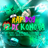 Rap dos 12 de Konoha (Explicit) - MVTRAP&Orion Mc&Hey Sherry&Hawky&VitchBeats&Jounin Trap&Juu Rafaela&oNinho&Akashi Cruz&Blaze Play&JKZ&Mands&Ravena