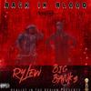 Back In Blood Freestyle (Explicit) - Rylew&BIG BANK$