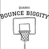 Bounce Biggity (Explicit) - Quanti