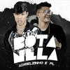 Bota Nela (Explicit) - Adrielzinho&PL