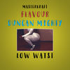 Low Waist - Masterkraft&Flavour&Duncan Mighty