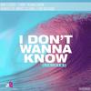 I Don't Wanna Know (Nikko Culture Remix) - Mar G Rock&Nikko Culture