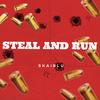 STEAL AND RUN - Skaiblu