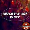 What's Up - Dj Nov