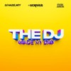 The Dj Made My Day - DJ Morphius&DJ Hazel Mty&Muzik Junkies