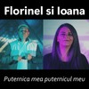 Puternica mea puternicul meu - Florinel Si Ioana