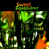 Sweet Forgiving - Bert Hold