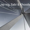 Arab Money - Jay Ing&Sabi&Khoody