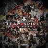 Team Spirit (Explicit) - DreamTeam&2Lee Stark