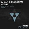 Cosmic Rays - DJ San and Sebastian Moore&DJ San&Sebastian Moore
