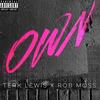 Own - Terk Lewis&Rob Moss