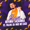 RAVE NOVINHA SAFADINHA vs. PALMA DA MÃO NO CHAO - Elvis Mankada&Mc Tarapí