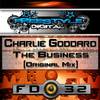 The Business (Original Mix) - Charlie Goddard