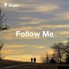 Follow Me (Follow Me) - Majin