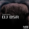 13 (Original Mix) - DJ BSR