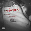 I'm so Good (Explicit) - Yung Yizzo