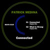 Connected - Patrick Medina