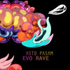 Evo Rave - Asto Pasam