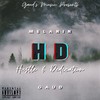 HD(Hustle & Dedication) (Explicit) - Melanin Gaud