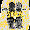 Sola - Joyce Santana&Brray&Gigolo Y La Exce