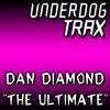 The Ultimate (Original Mix) - Dan Diamond