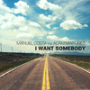 I Want Somebody - Manuel Costa&Adam Martinez