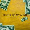 Money On My Mind (feat. Trippy Adi) (Radio edit) - Rickmond&Pugniale&Trippy Adi