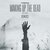 Waking Up The Dead feat. Elle Vee (AWAL Remix) - Elle Vee&TWO OWLS