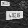 Wake Up (Explicit) - Driguez&Jacob Rodriguez