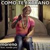 Como Te Extrano - Moreno&Nando Pro