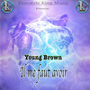 Il me faut avoir - Young Brown