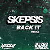 Back It (Skepsis Remix|Explicit) - Skepsis&Yizzy&Dizzee Rascal