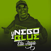 Ela Joga - Mc Nego Blue