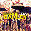 Bonde da Oakley(feat. Mc Backdi & MC Bio G3) (Explicit) - HALC DJ