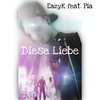 Diese Liebe - EazyK&pia