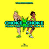 Choke Choke (Explicit) - DT.Bilardo&Perro Primo&L-Gante&Seba Tc