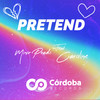 Pretend - Minor Prado&Caroline