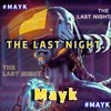 The last night - Mayk&MIKS&VGVT