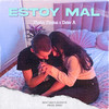 Estoy Mal - Doble A&Nashy-Nashai&Dino&Mati Acosta&Álvaro Matías Almada Díaz&Nahiara Muchico&Dino Ariel Perez&Matías Fabián Acosta