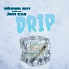 Drip(feat. Jovi Cas) - Winner Boy&Jovi Cas