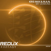 My Demons (Original Mix) - Kris Max&M.A.N