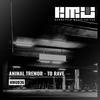 To Rave (Radio Edit) - Animal Tremor