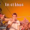 En el bloke(feat. Young Darhi) (Explicit) - Guccidmt&young darhi