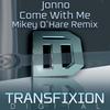 Come With Me (Mikey O'Hare Remix) - Jonno